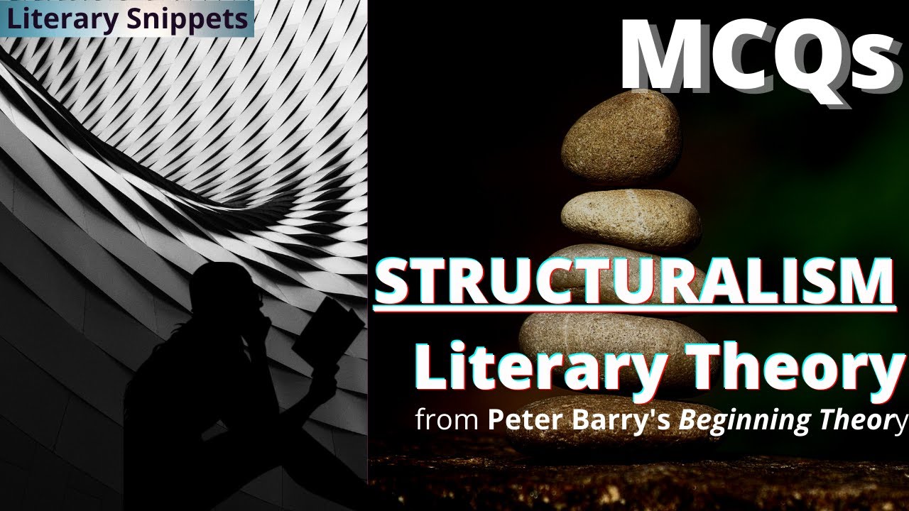 Structuralism | 25 MCQs | Unit 2- Peter Barry's Beginning Theory| Literary Theory [Part IV]