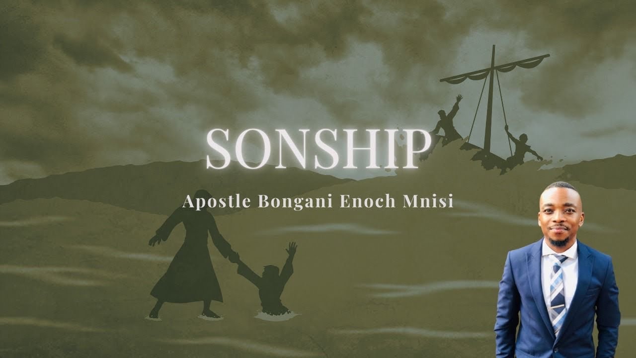 Sonship (Pt 3) - Apostle Enoch Mnisi | Triumphant Church of Christ 