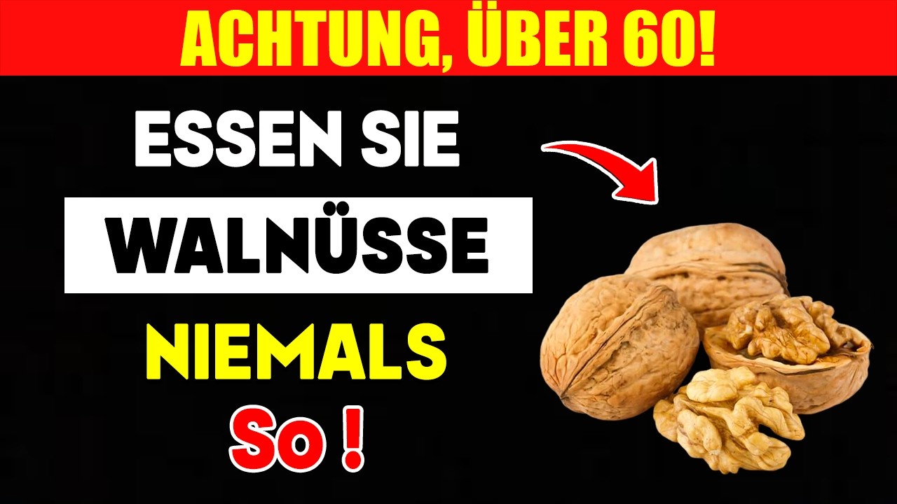 Arzt warnt: Essen Sie Walnüsse NIEMALS so! (Tödlich für Ihre Nieren über 60)