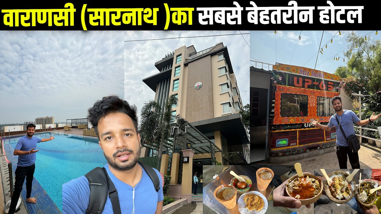 The Pinnacle Inn Sarnath Varanasi review || Near by Best desi food to explore in banras