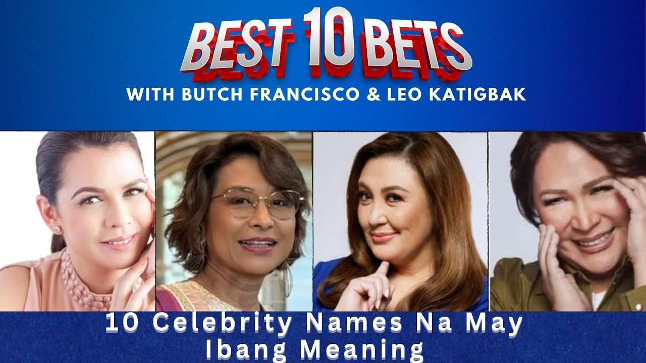 Pinaglaruan Na Showbiz Names |Best 10 Bets