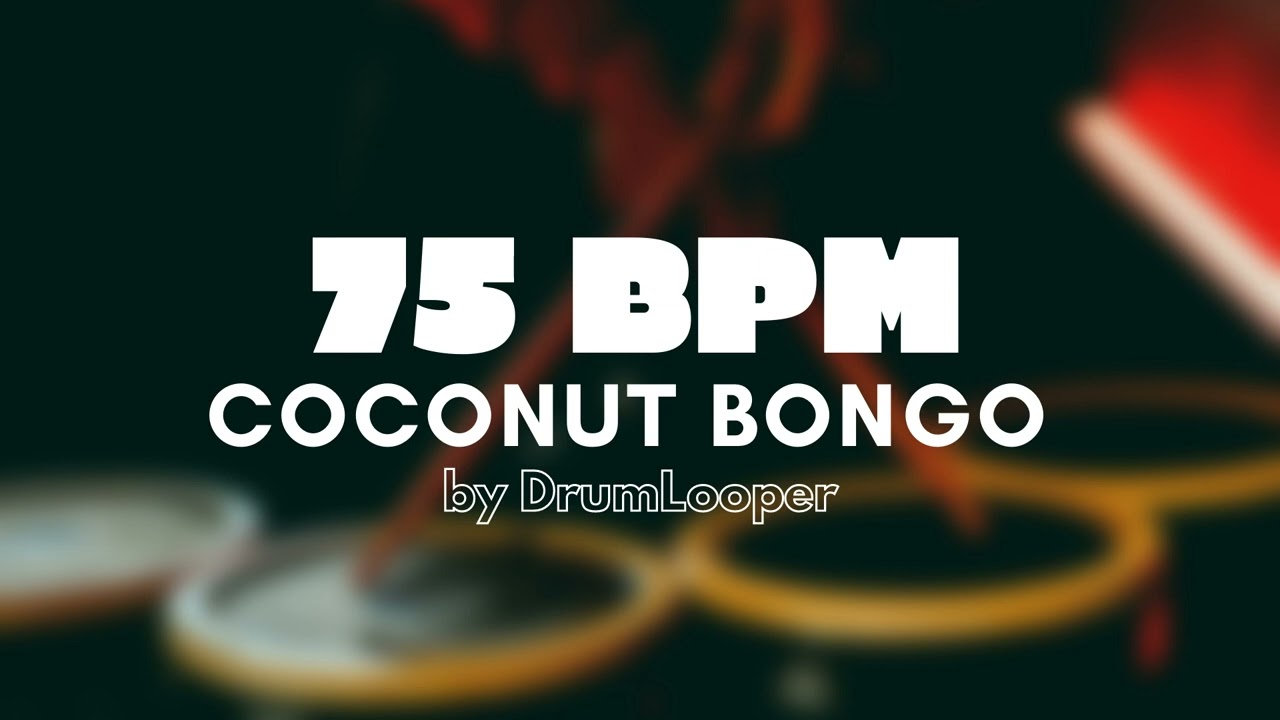 75 BPM Coconut Bongo Drum Loop | Practice Tool + Free Download