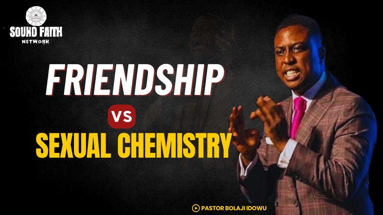 The Danger of Building a Relationship on Sexual Chemistry | Pastor Bolaji Idowu
