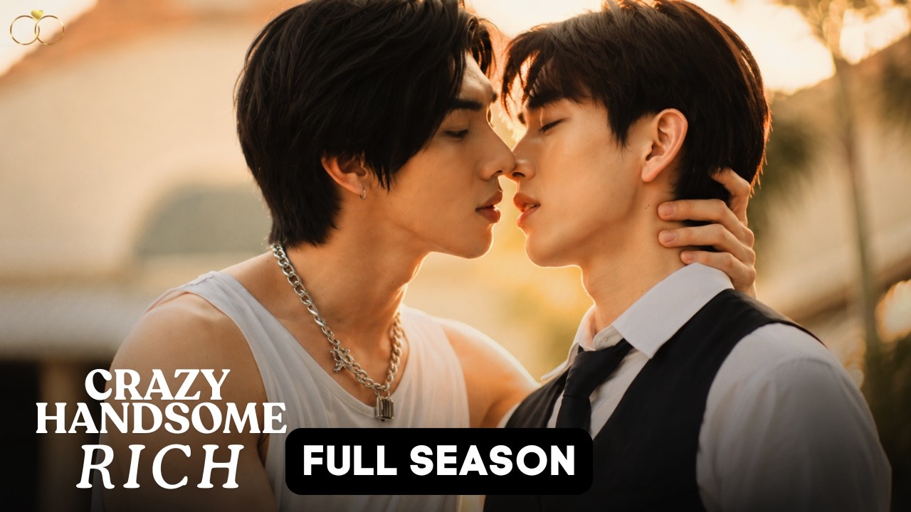 Crazy Handsome Rich FULL SEASON 1 (SUBT)