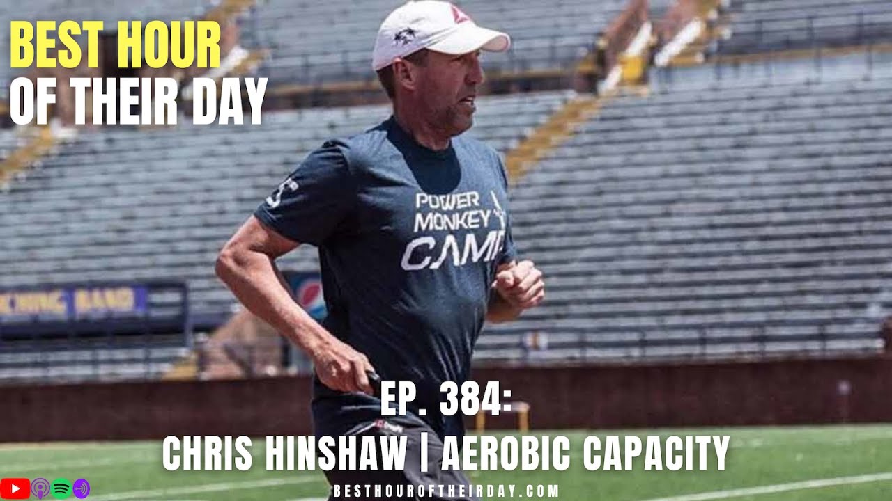 384. Chris Hinshaw | Aerobic Capacity | Coaches Development