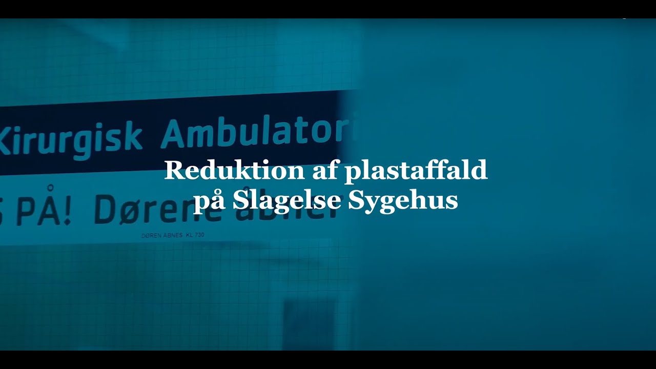 Reduktion af plastaffald p&aring; sygehuse i Region Sj&aelig;lland