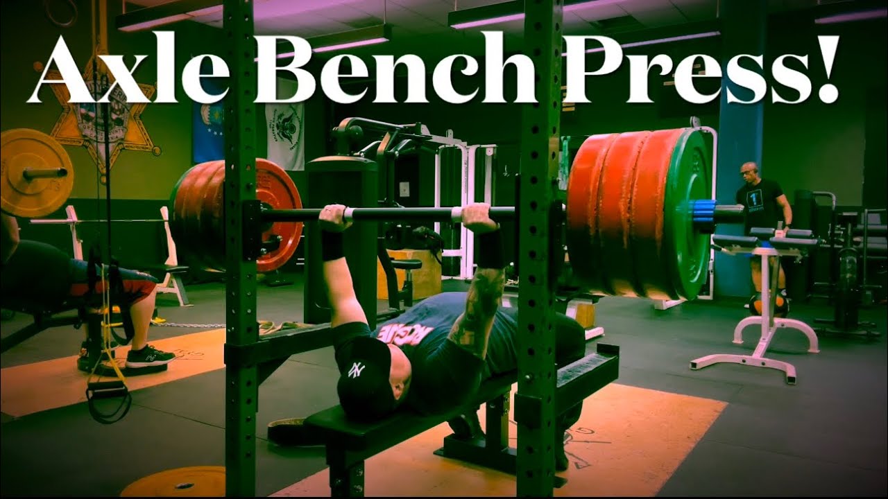 Bench Press Day w/ The Axle Bar