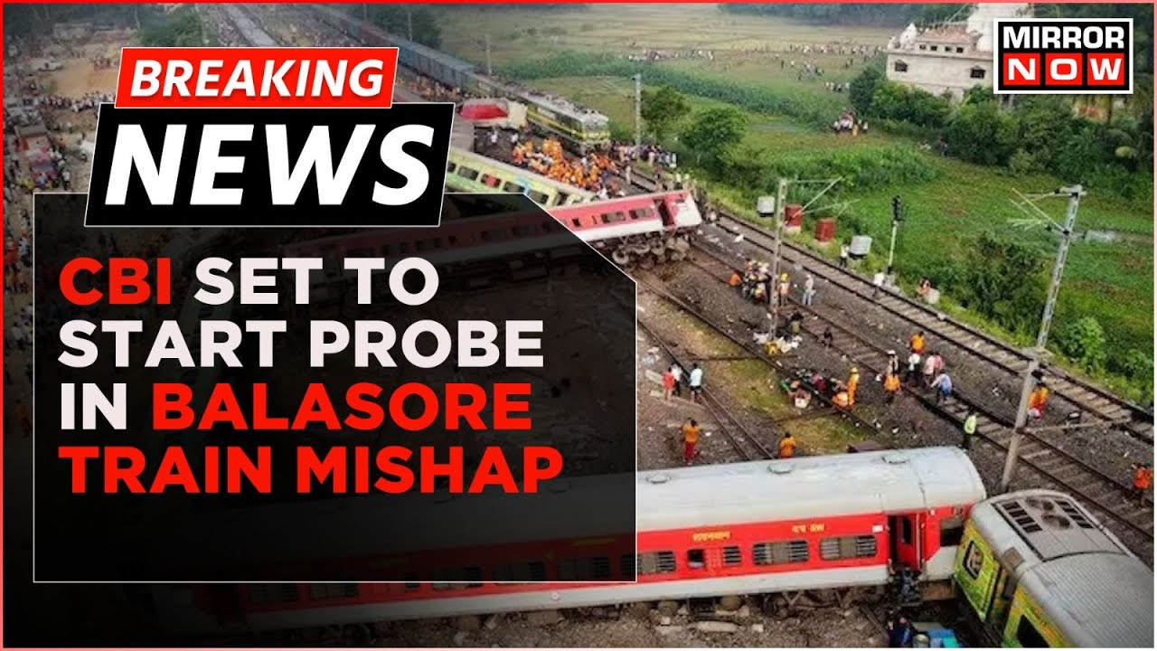 Breaking News | CBI Reaches Odisha To Start Probe In Balasore Train Accident | Latest Updates