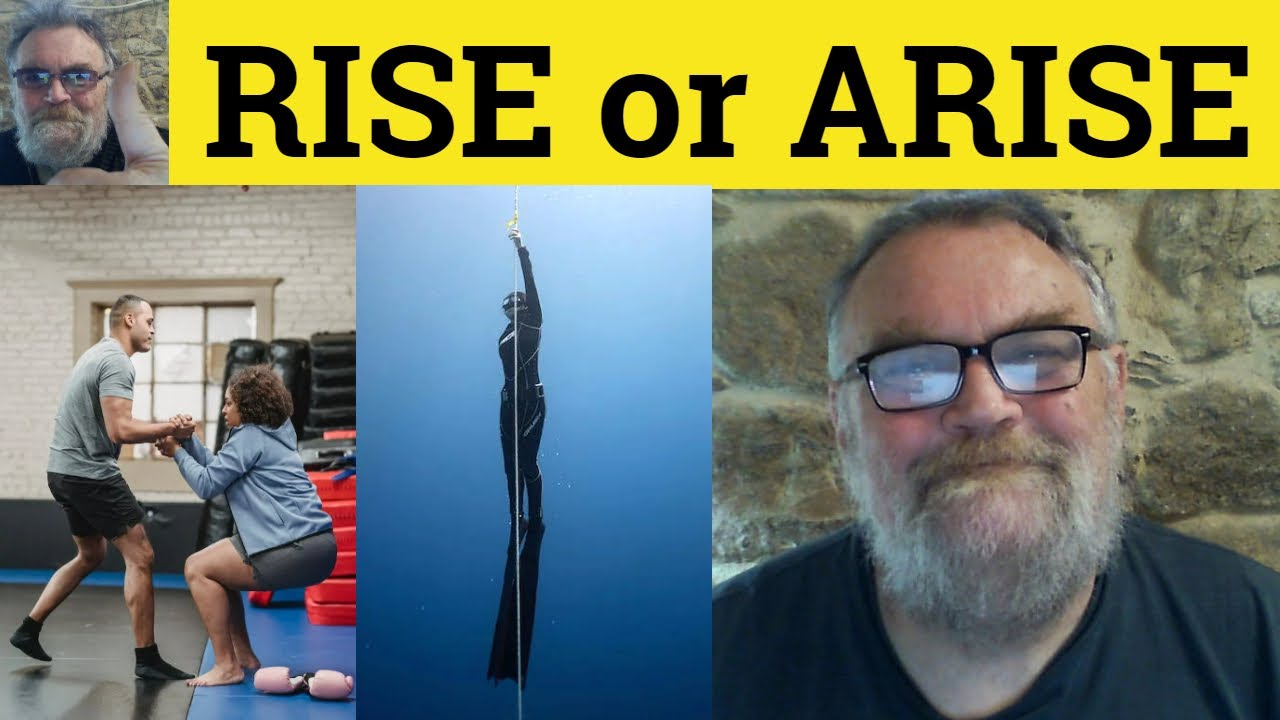 🔵 Arise vs Rise Meaning - Rise or Arise Defined Difference Rose and Arose Explained Risen Vs Arisen