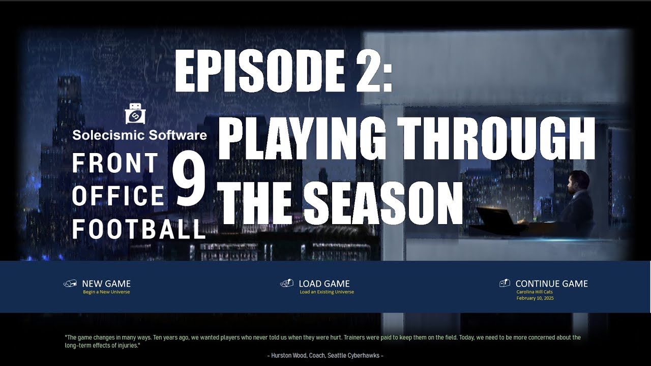 Front Office Football 9 -- PLAYING THROUGH THE SEASON -- Ep 2