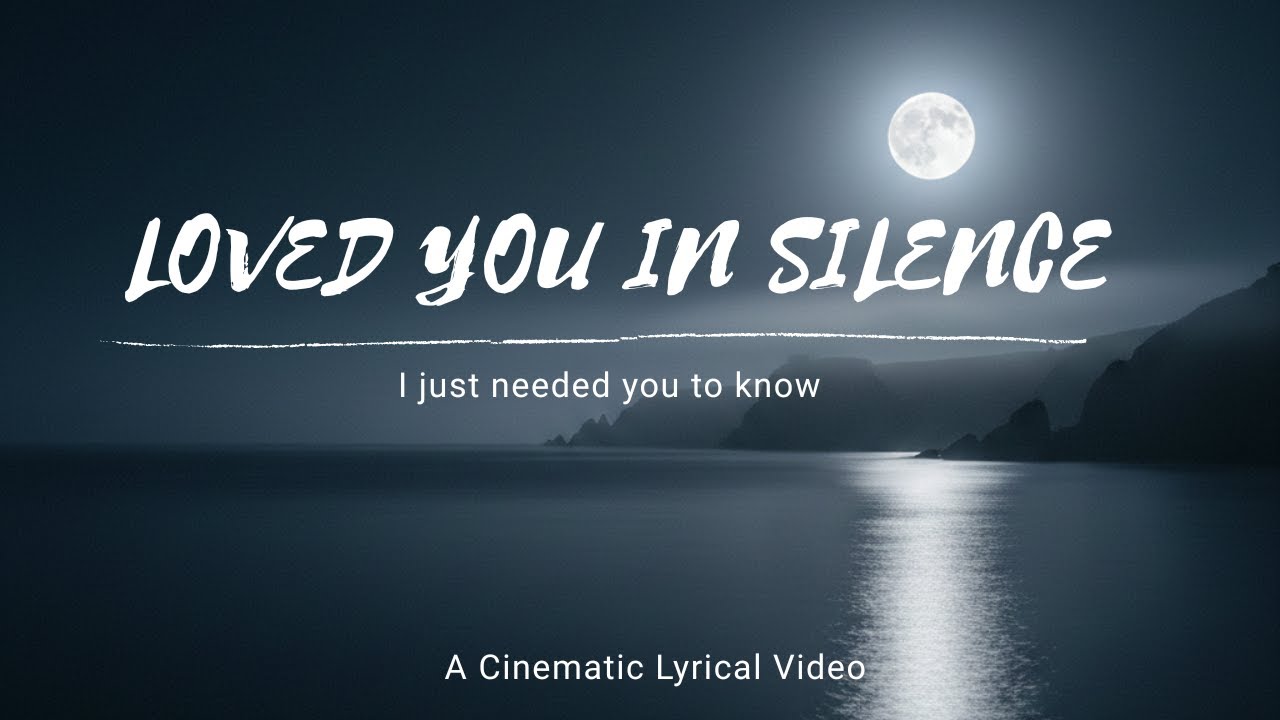 Loved You in Silence (Lyric Video) | 🌙 Tide Loves The Moon | An original music video