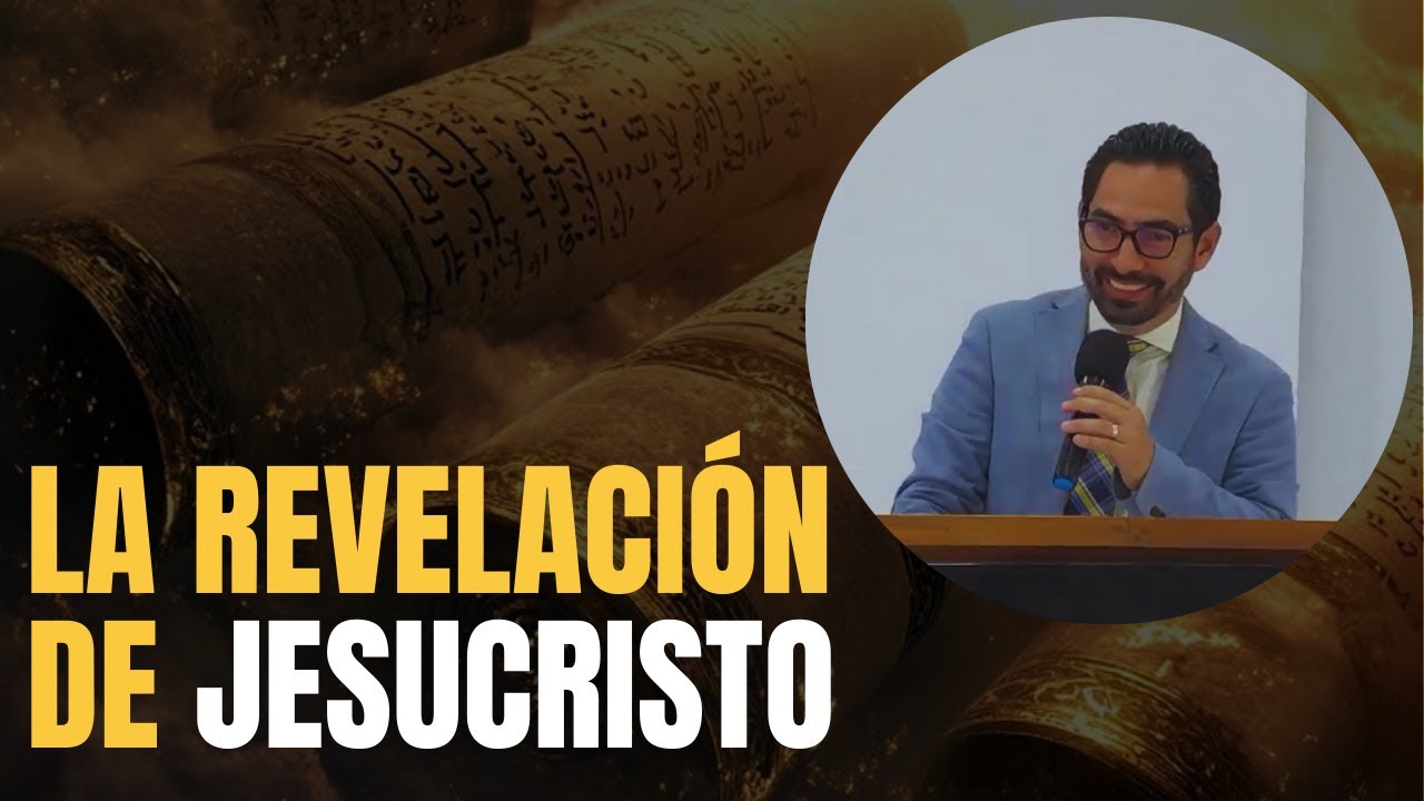 La revelación de Jesucristo / Ps. Isaac Rivera