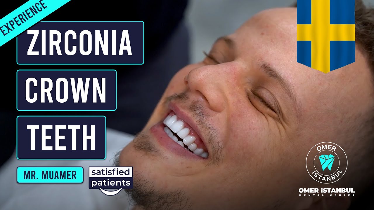Mr. Muamer From Sweden I Zirconium Crown Dental Treatment | Omer Istanbul - Turkey