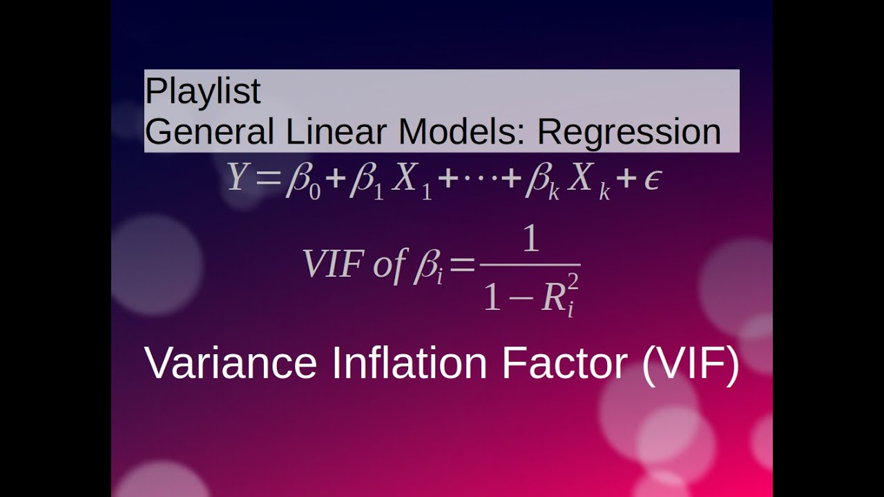 Multiple Linear Regression: Variance Inflation Factor (VIF) / Multicollinearity
