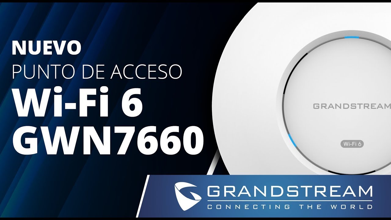 Nuevo Punto de Acceso Wi Fi 6  - GWN7660