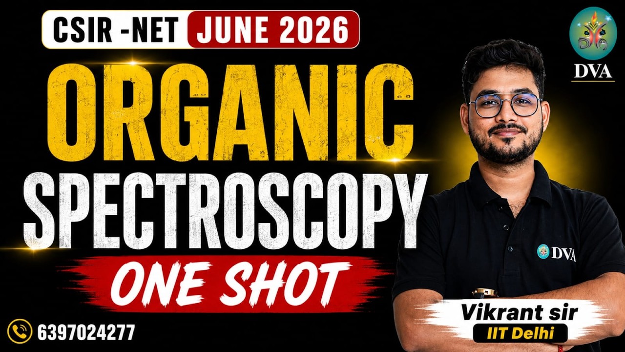 ORGANIC SPECTROSCOPY ONE SHOT| CSIR-NET JUNE 2026