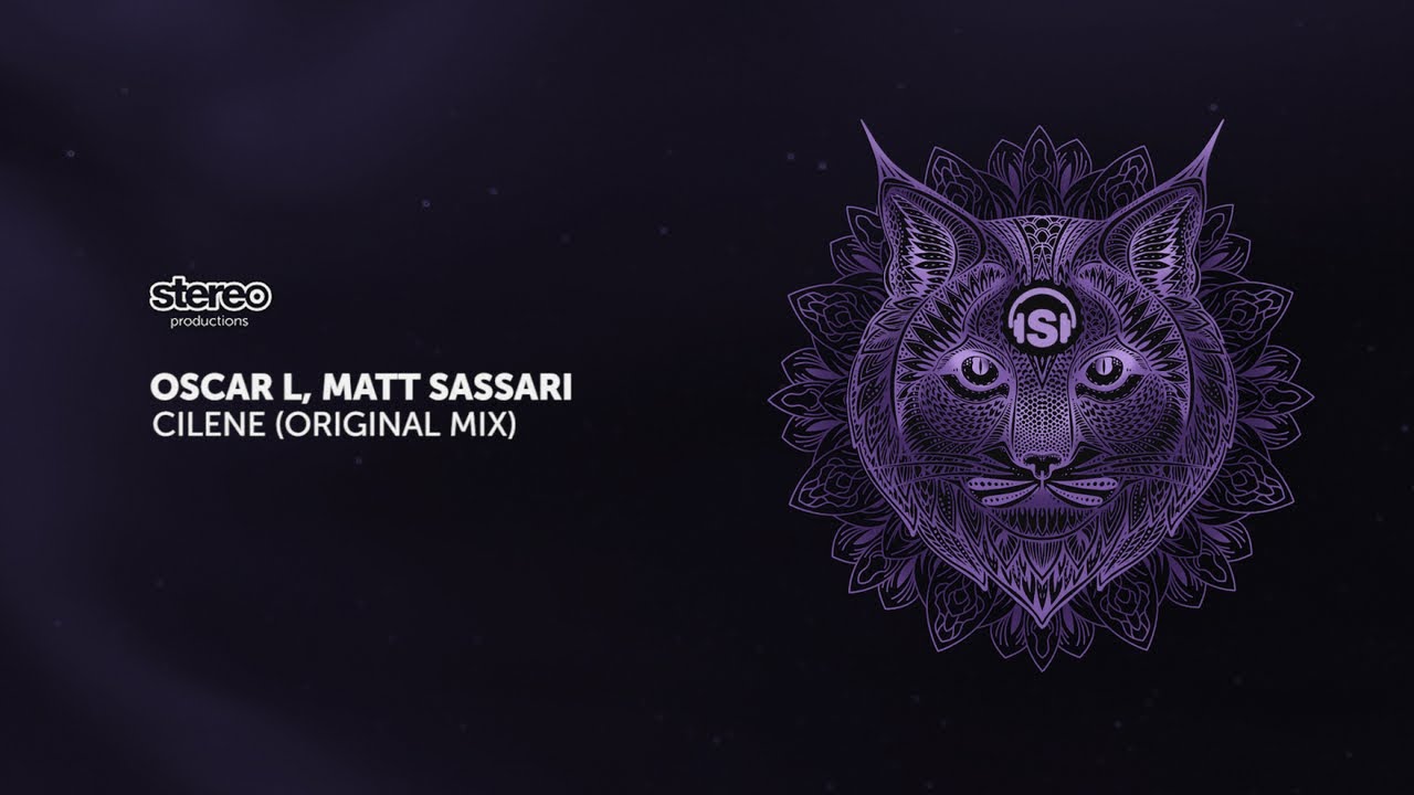 Oscar L, Matt Sassari - Cilene (Original Mix)