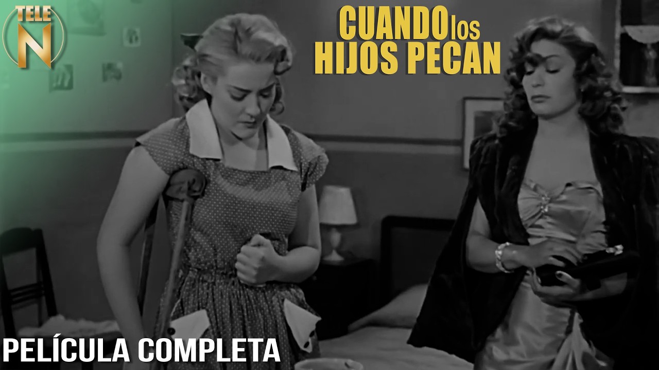Cuando los Hijos Pecan (1952) | Tele N | Pel&iacute;cula Completa | Silvia Pinal