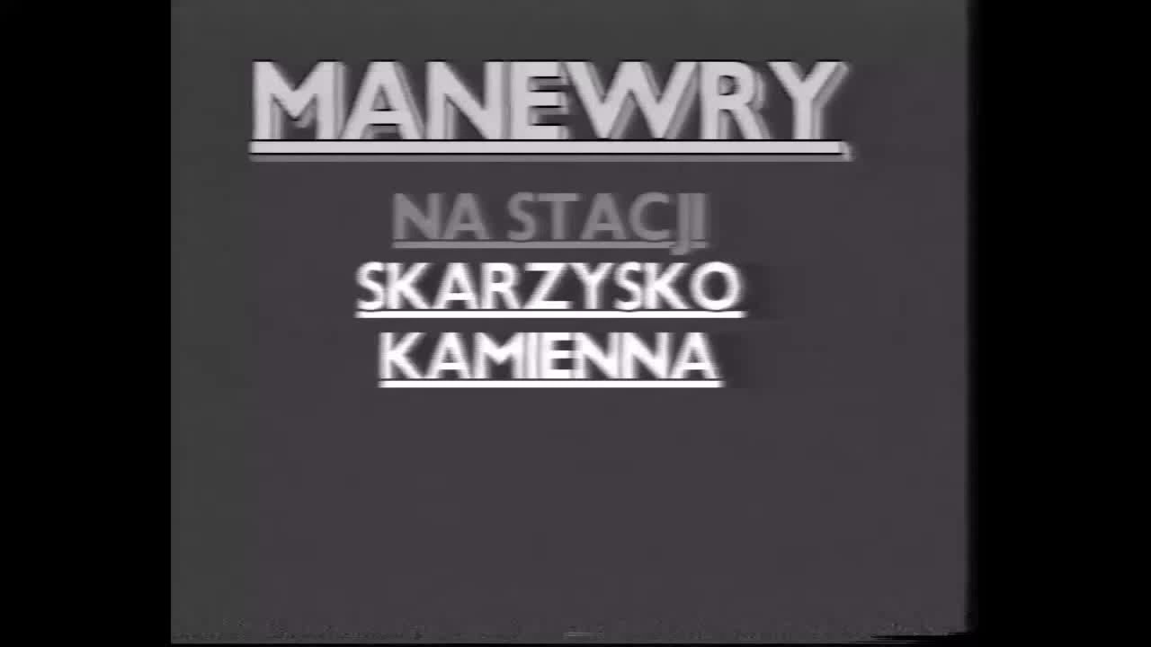 Manewry na stacji Skarżysko-Kamienna-Praca dyplomowa 93/94r (VHS).