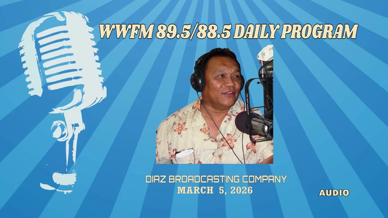 WWFM 89.5/88.5 Daily Program || March 5 2026 || AUDIO