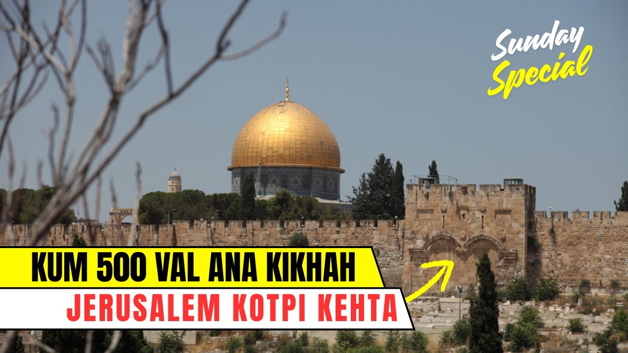 JERUSALEM GOLDEN GATE LEH LHAGAOLAM DINMUN // SUNDAY  EPISODE 🙏🙏⛪💒
