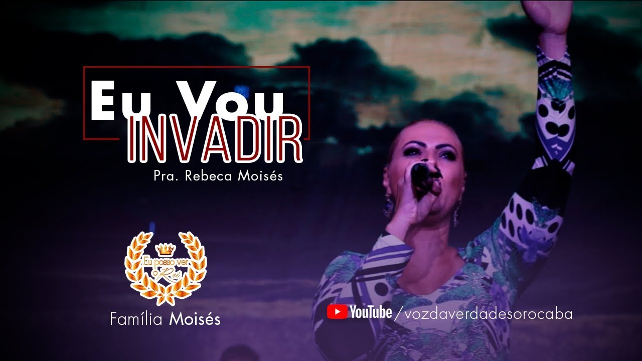 EU VOU INVADIR - PRA. REBECA MOIS&Eacute;S - DVD FAM&Iacute;LIA MOIS&Eacute;S