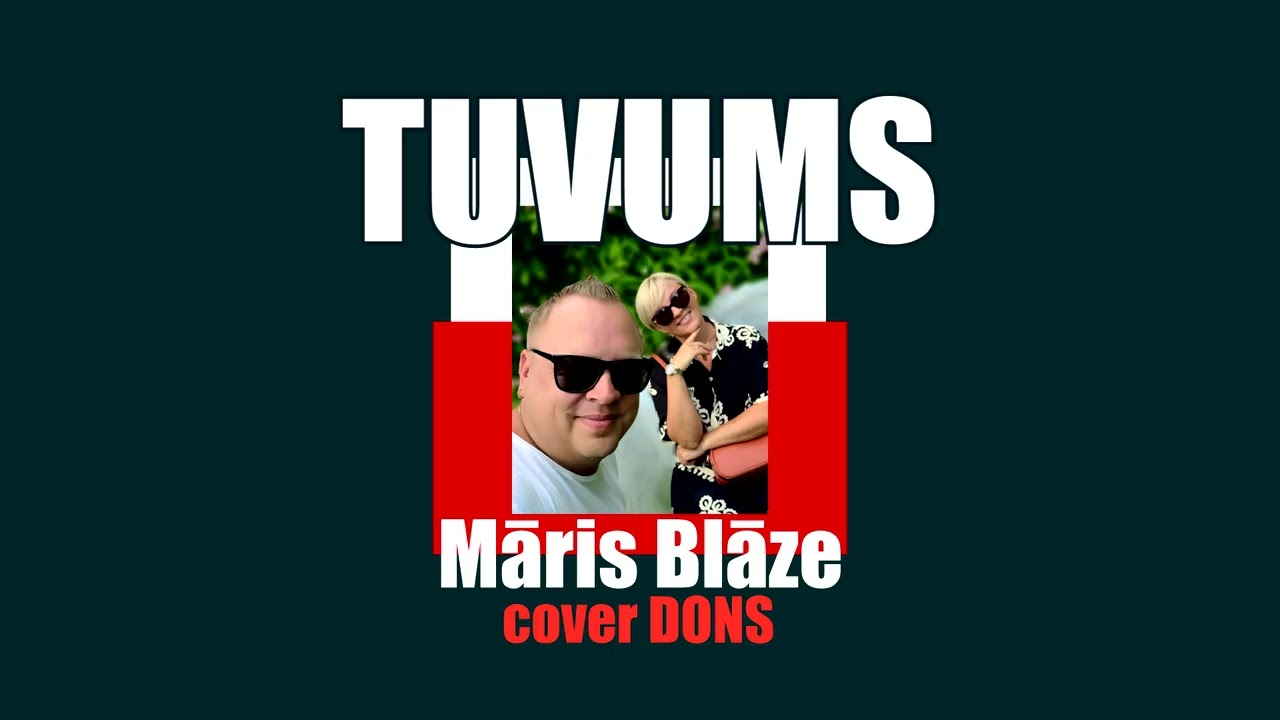 TUVUMS / Māris Blāze ( cover )