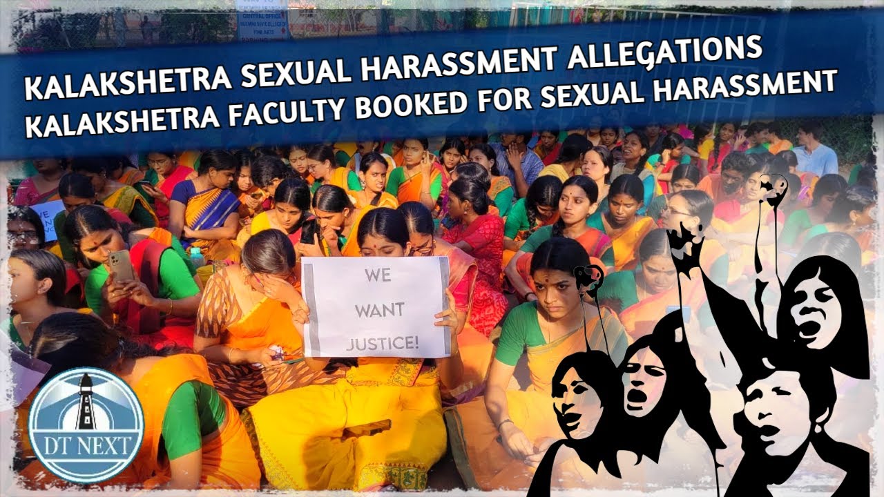 Kalakshetra faculty booked for sexual harassment | Dt Next