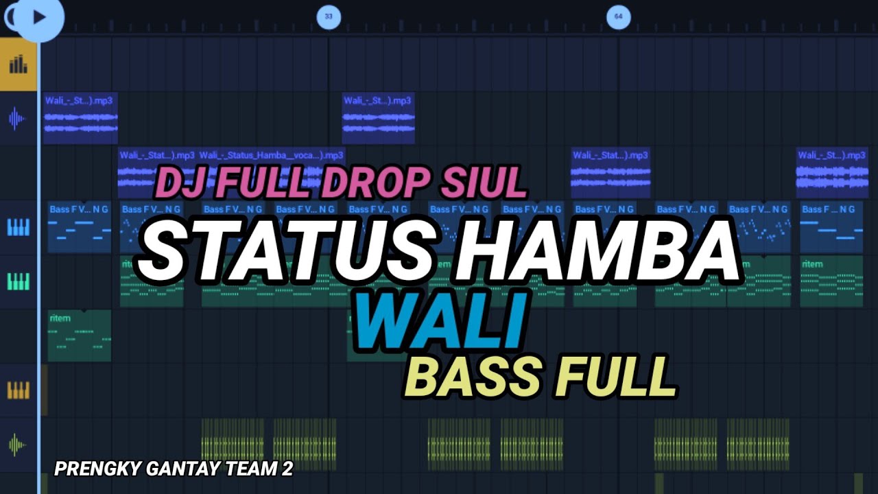 DJ STATUS HAMBA WALI - BASS FULL DROP SIUL VIRAL TIKTOK PRENGKY GANTAY TEAM 2