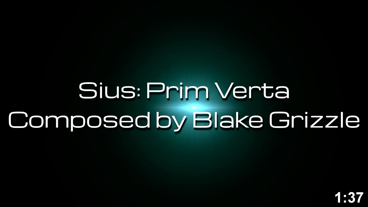 Sius: Prim Verta - Blake Grizzle