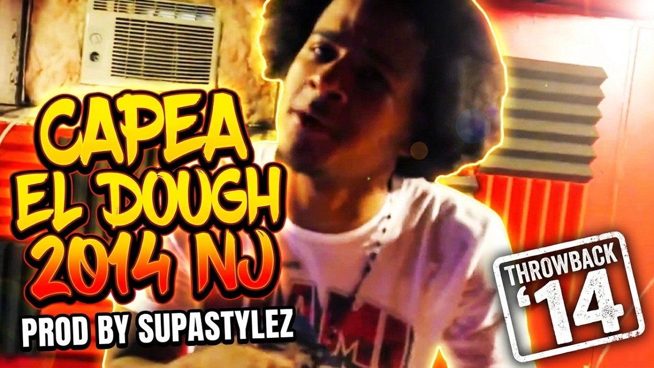 Capea El Dough 2014 NJ  Prod by Supastylez