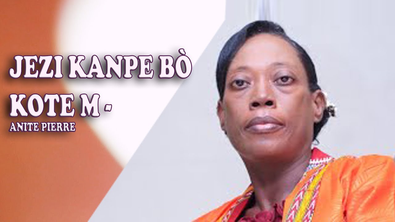 SE MENM BONDYE SA KI KANPE BÒ KOTE M - Sr. ANITE PIERRE