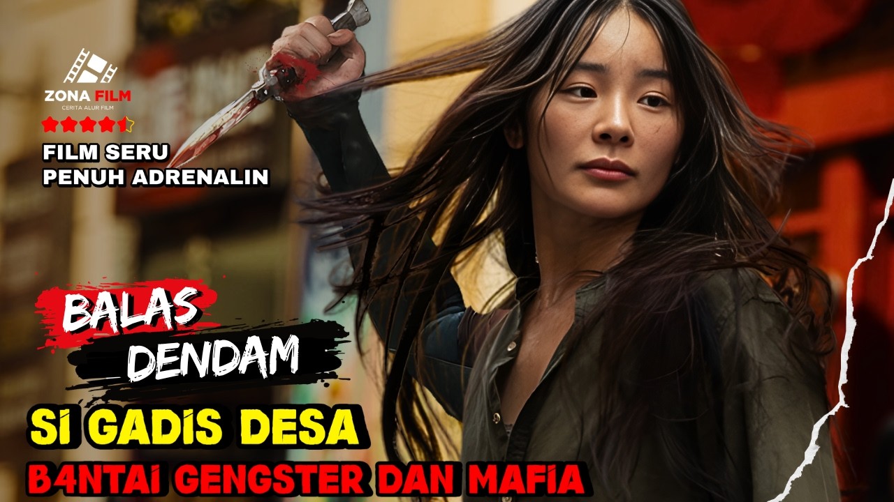PEMBALASAN BRUTAL🔥 GADIS DESA BANTAI GENGSTER DAN MAFIA | FILM PALING SERU