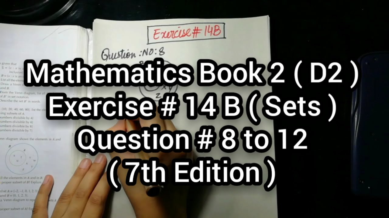 Mathematics Book 2 (D2) | New Syllabus | Ex # 14 B | Sets | Question # 8 to 12 | in Urdu Hindi