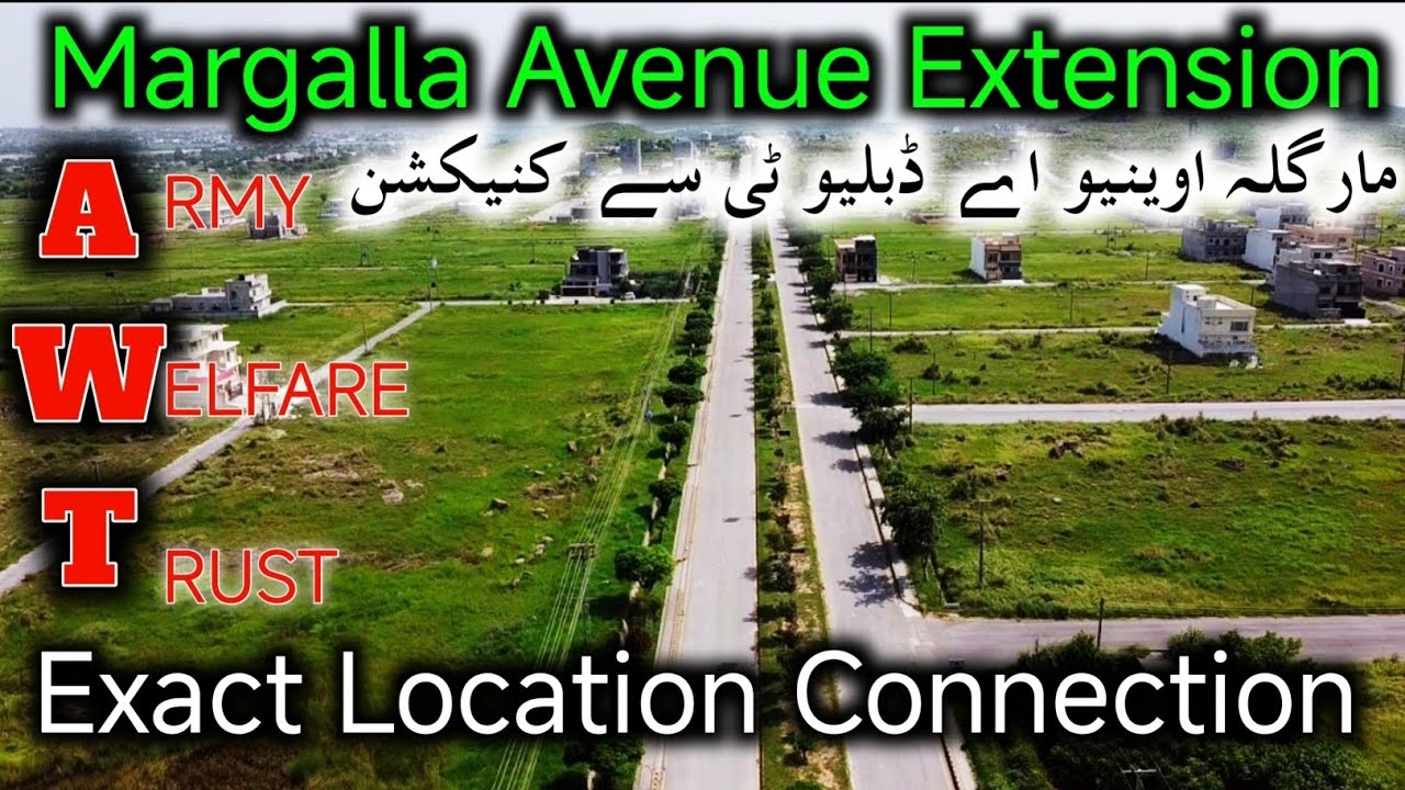 Margalla Avenue Extension And AWT Islamabad Connecting | Exact Location AWT Block 