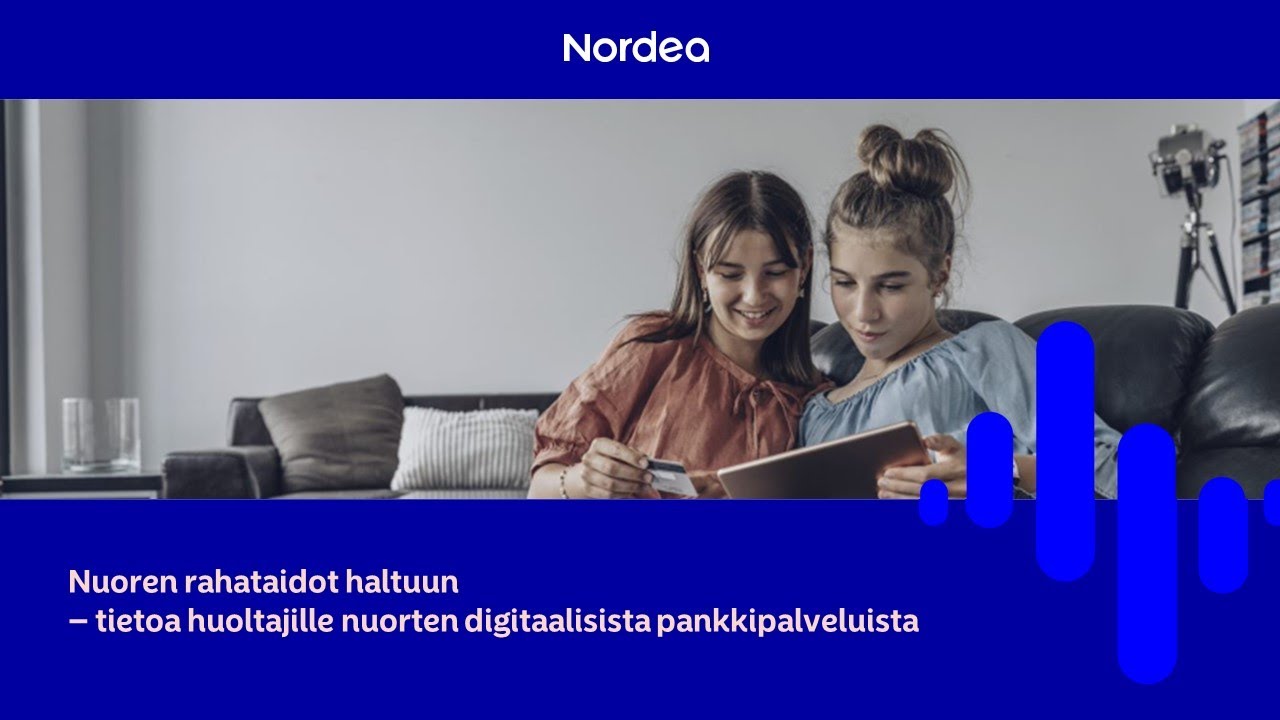 Nuoren rahataidot haltuun | Nordea Pankki 11.5.2023