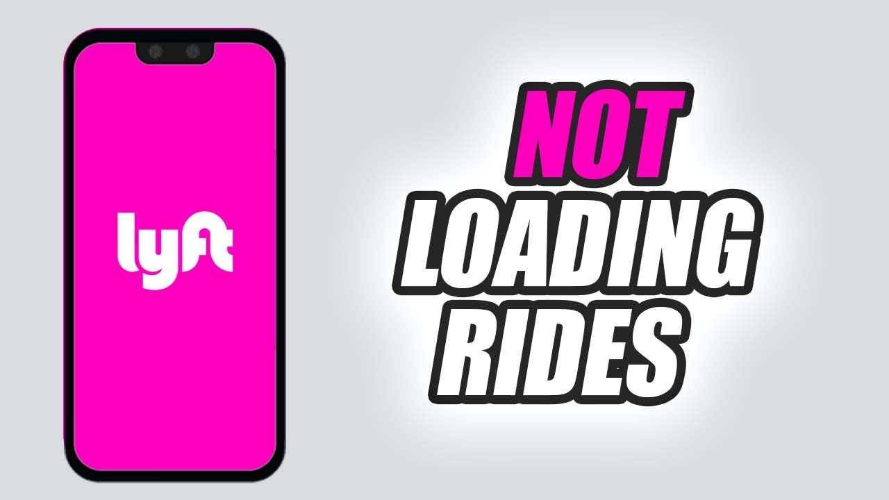How To Fix Lyft App Not Loading Rides | Easy & Quick