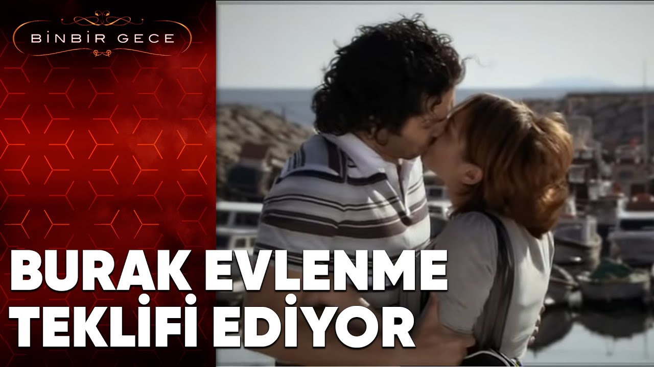 Burak Sezen'e Evlenme Teklif Ediyor - Binbir Gece - 65.Bölüm