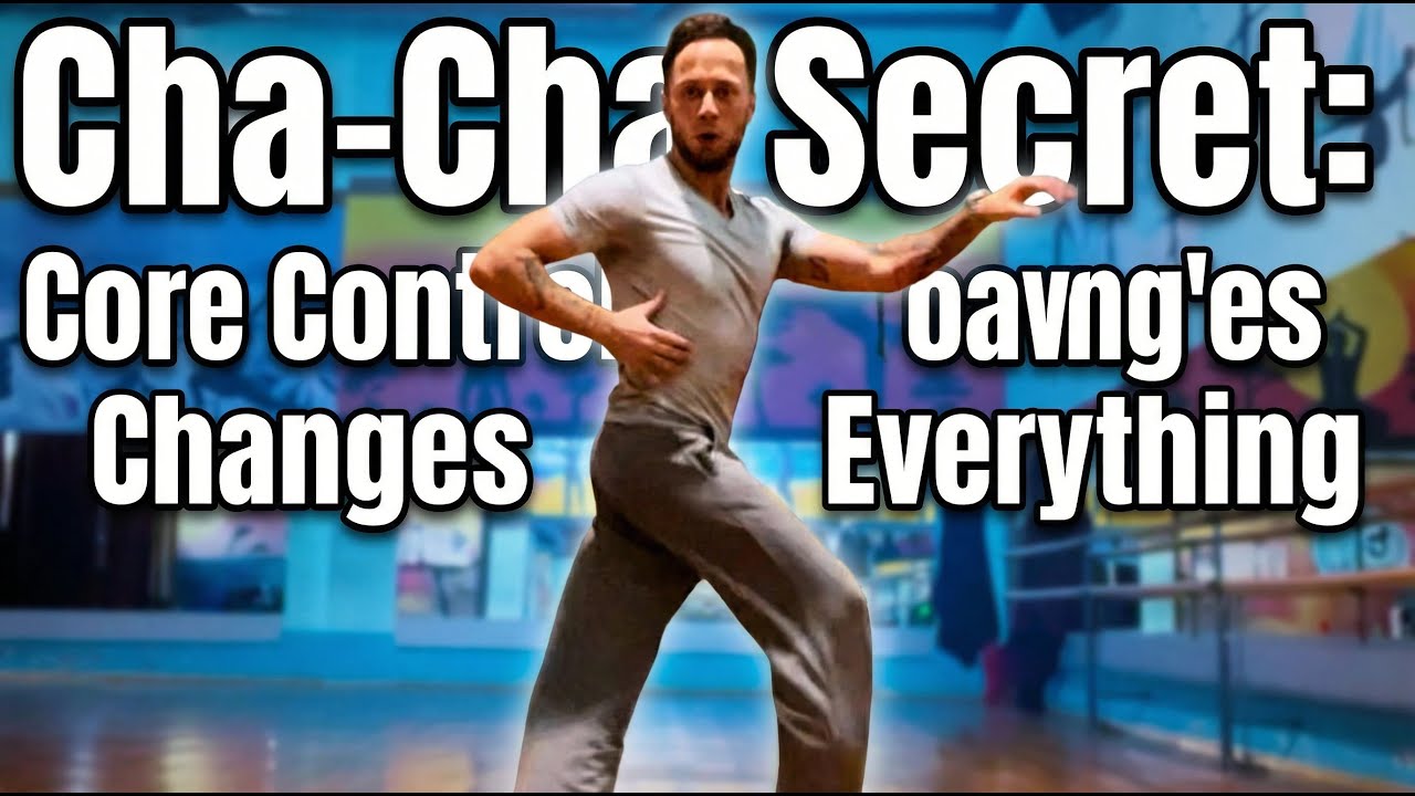 🔥 Cha-Cha Secret: Core Control Changes Everything