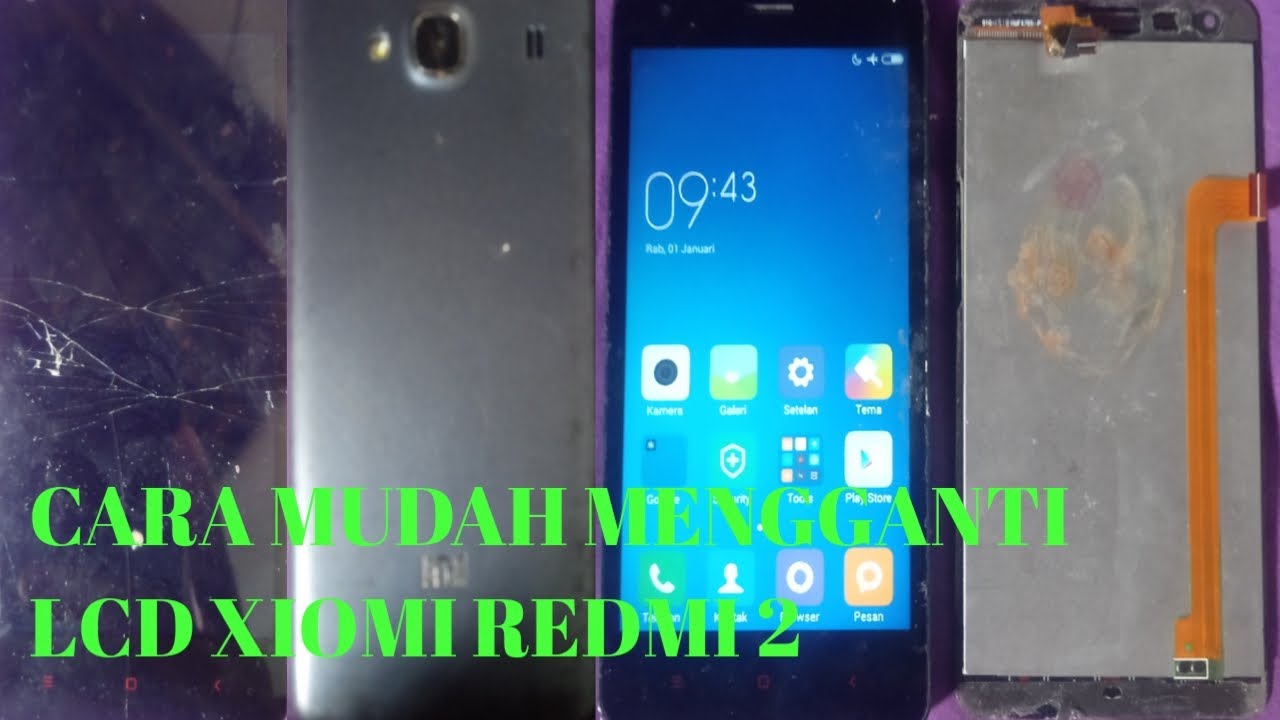 Cara Mudah Mengganti LCD Xiomi Redmi 2