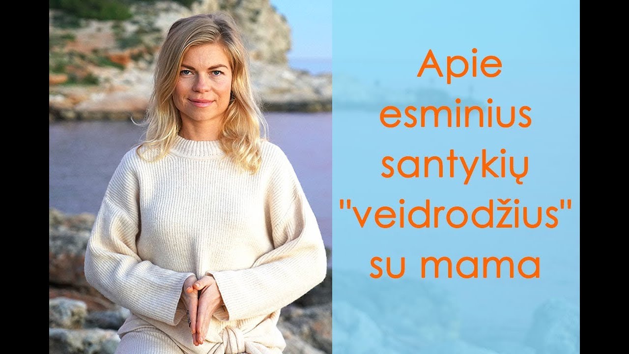 Apie esminius santykių veidrodžius su mama - Leonora Be You