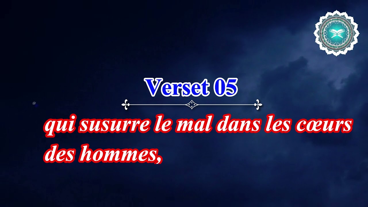 Surah 114) Surah An Nas with French translation | Sourate An Nas avec traduction fran&ccedil;aise | Quran
