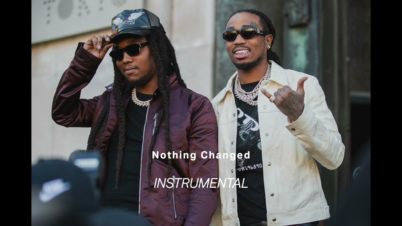 Quavo & Takeoff - Nothing Changed (Instrumental)