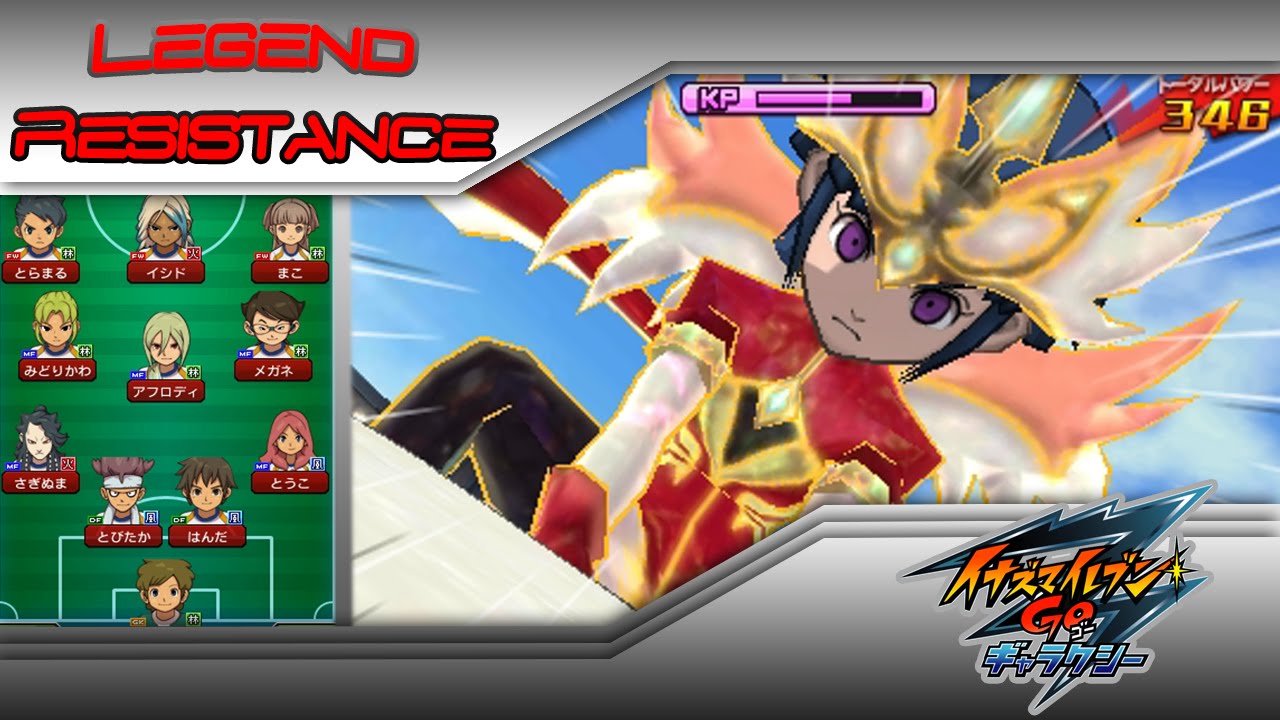 Legend Resistance - Inazuma Eleven Go 3 Galaxy: Supernova et Bigbang