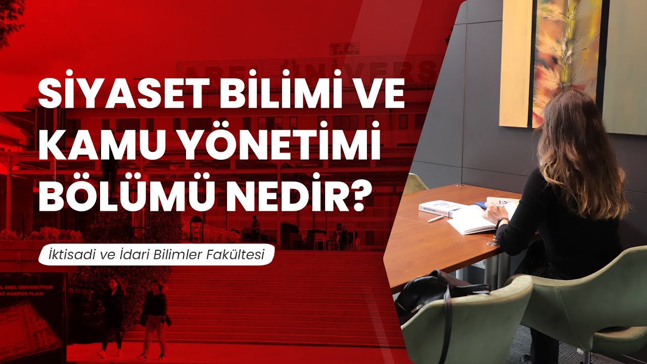 Siyaset Bilimi ve Kamu Y&ouml;netimi B&ouml;l&uuml;m&uuml; Nedir?