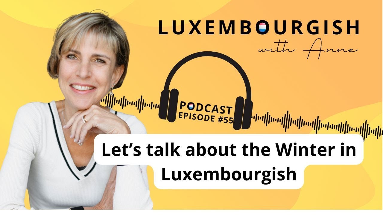 Let’s talk about the Winter in Luxembourgish