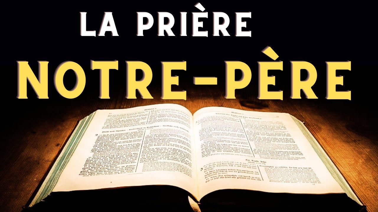 NOTRE PÈRE |  LA PUISSANTE PRIÈRE ENSEIGNÉE PAR LE SEIGNEUR | RÉCITEZ-LA TOUS LES MATIN