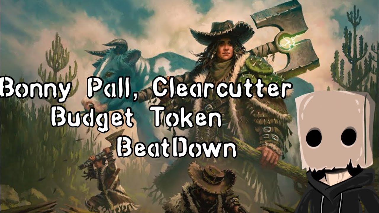 Budget Bonny, Pall Clearcutter MTG EDH Token BeatDown DeckTech!
