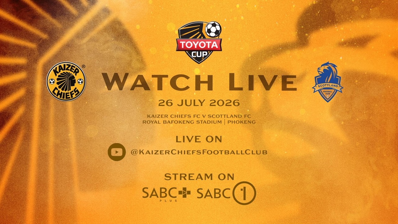 Kaizer Chiefs vs Scottland FC | 2026 Toyota Cup LIVE | Royal Bafokeng Stadium