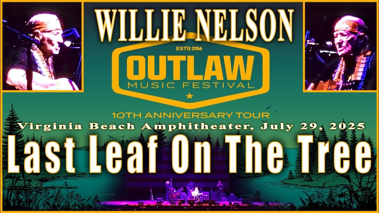 Willie Nelson - I'm The Last Leaf On The Tree - Virginia Beach